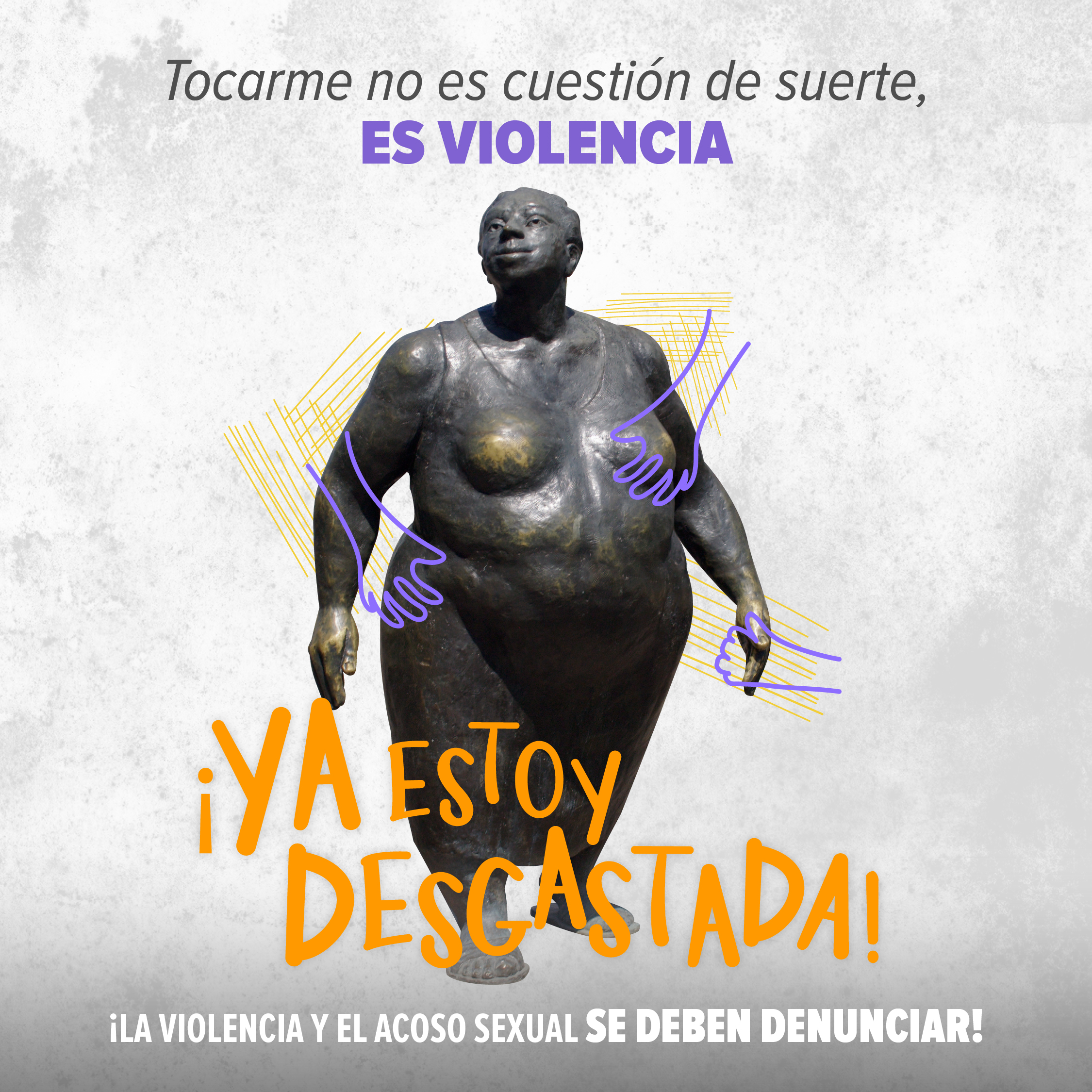 La Chola, escultura que se encuentra en San José con la frase tocarme no es cuestión de suerte, es violencia y se invita a denunciar la violencia y el acoso sexual